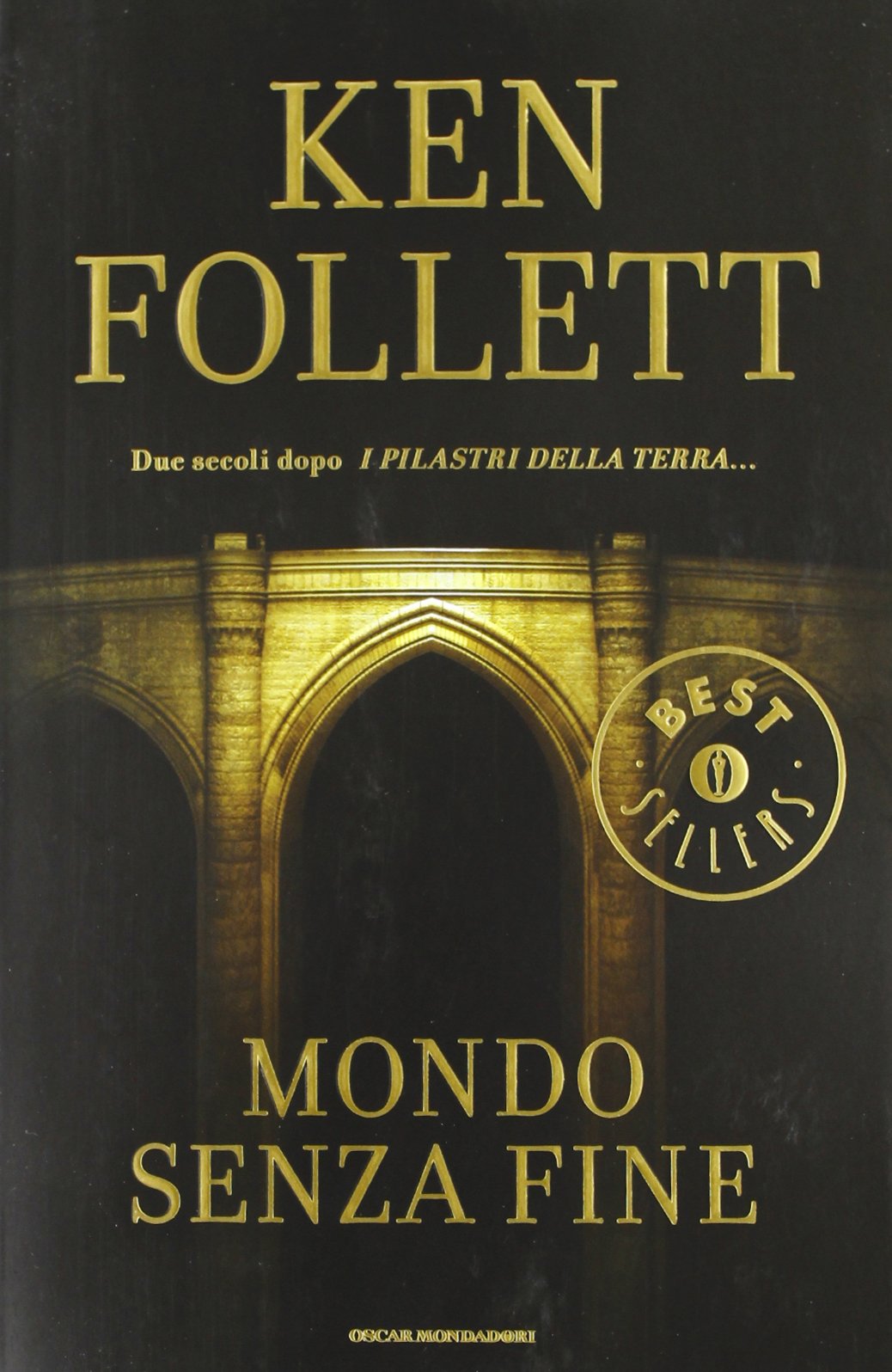 Mondo senza fine (Oscar grandi bestsellers) Action & Adventure