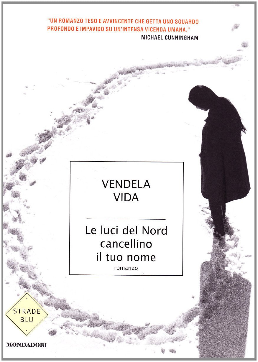 Le luci del nord cancellino il tuo nome Contemporary literature
