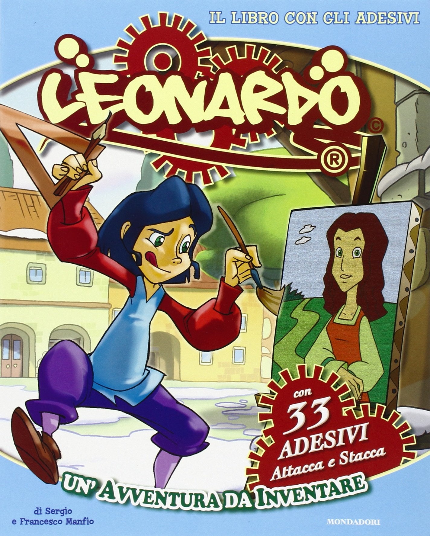 Un'avventura da inventare. Leonardo. Con adesivi. Ediz. illustrata Non-fiction