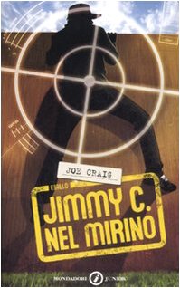 Jimmy C. Nel mirino (Junior giallo, Band 135) Fiction