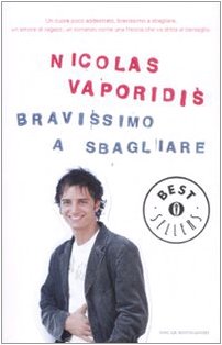 Bravissimo a sbagliare (Oscar bestsellers, Band 1840) Contemporary literature
