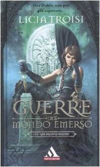 Un nuovo regno. Le guerre del mondo emerso (Vol. 3) book