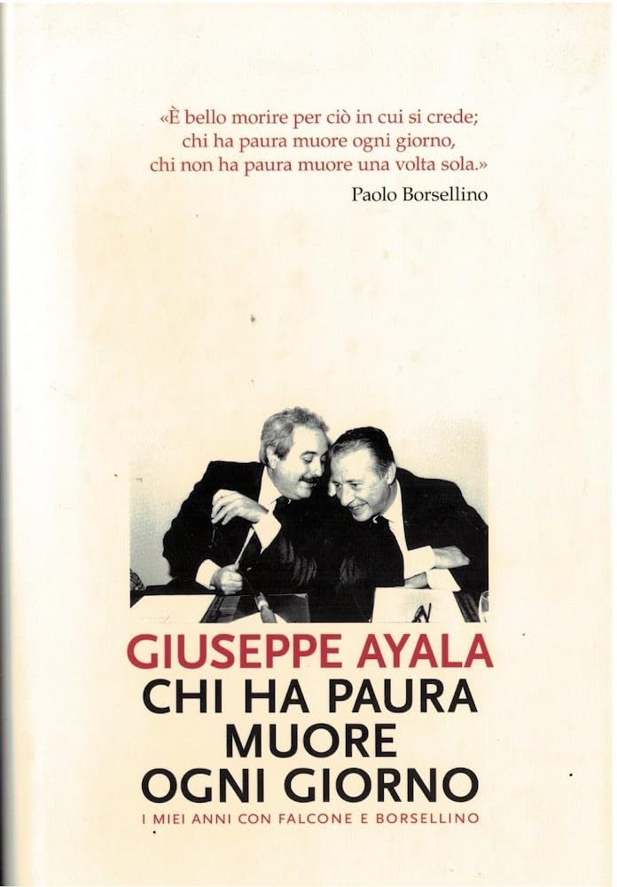 Chi ha paura muore ogni giorno. I miei anni con Falcone e Borsellino (Ingrandimenti) Social Sciences