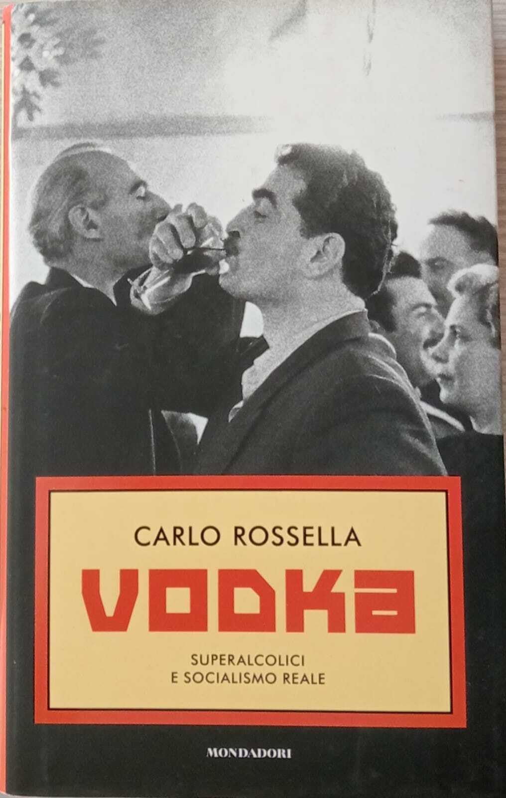 Vodka. Superalcolici e socialismo reale Essays & Short Stories