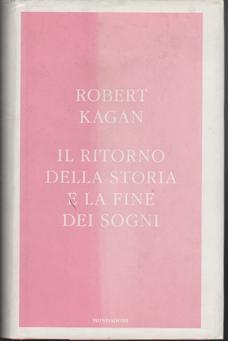 Il ritorno della storia e la fine dei sogni book