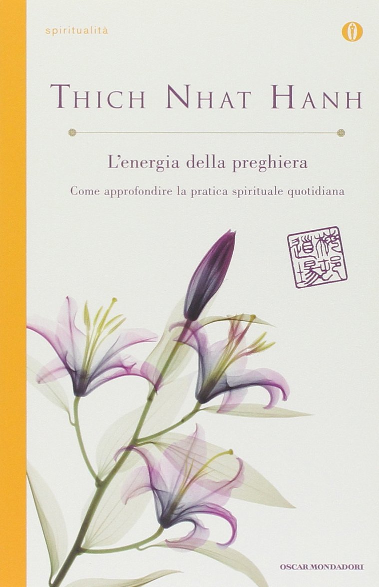 L'energia della preghiera. Come approfondire la pratica spirituale quotidiana (Oscar spiritualità) Religion & Esotericism