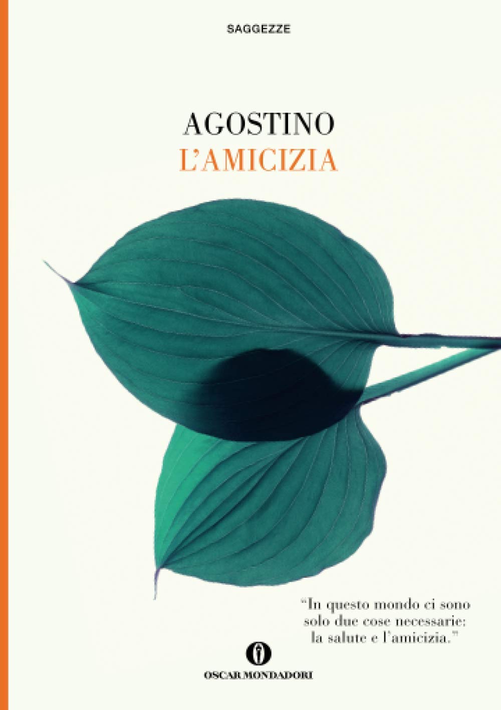 L'amicizia (Oscar saggezze) Religion & Esotericism