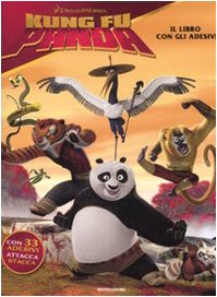 Kung Fu Panda. Il libro con gli adesivi. Ediz. illustrata (Libri attivi cinema) Non-fiction