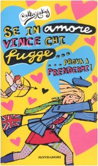 Se in amore vince chi fugge, prova a prendermi book