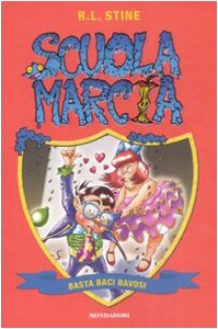 Basta baci bavosi. Scuola marcia (Vol. 9) book
