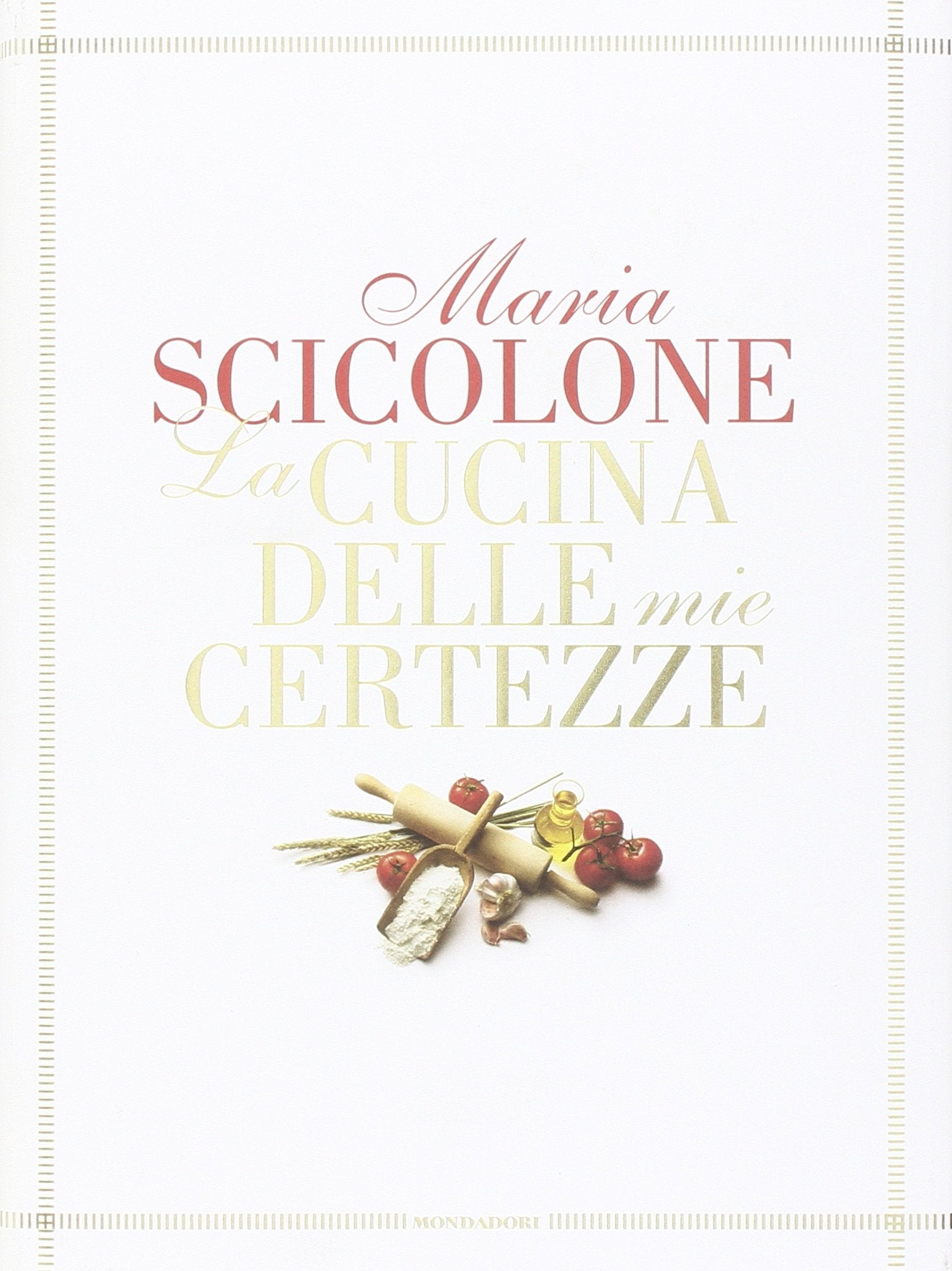 La cucina delle mie certezze book