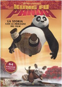 Kung Fu Panda. La storia con le immagini del film Novels & Short Stories