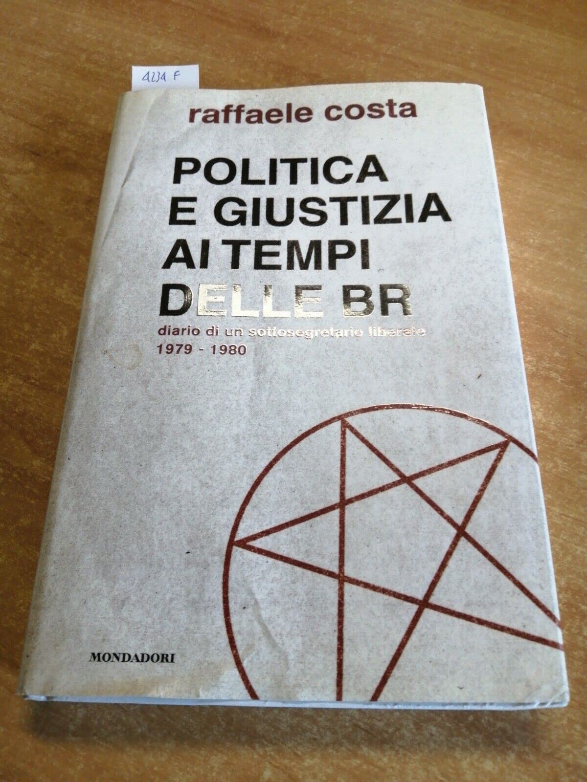 Politica e giustizia ai tempi delle BR. Diario di un sottosegretario liberale 1979-1980 Essays & Short Stories