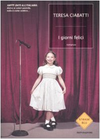 I giorni felici Contemporary literature