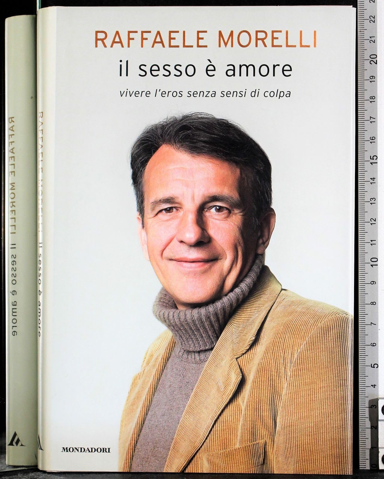 Il sesso è amore. Vivere l'eros senza sensi di colpa Partnership & Love