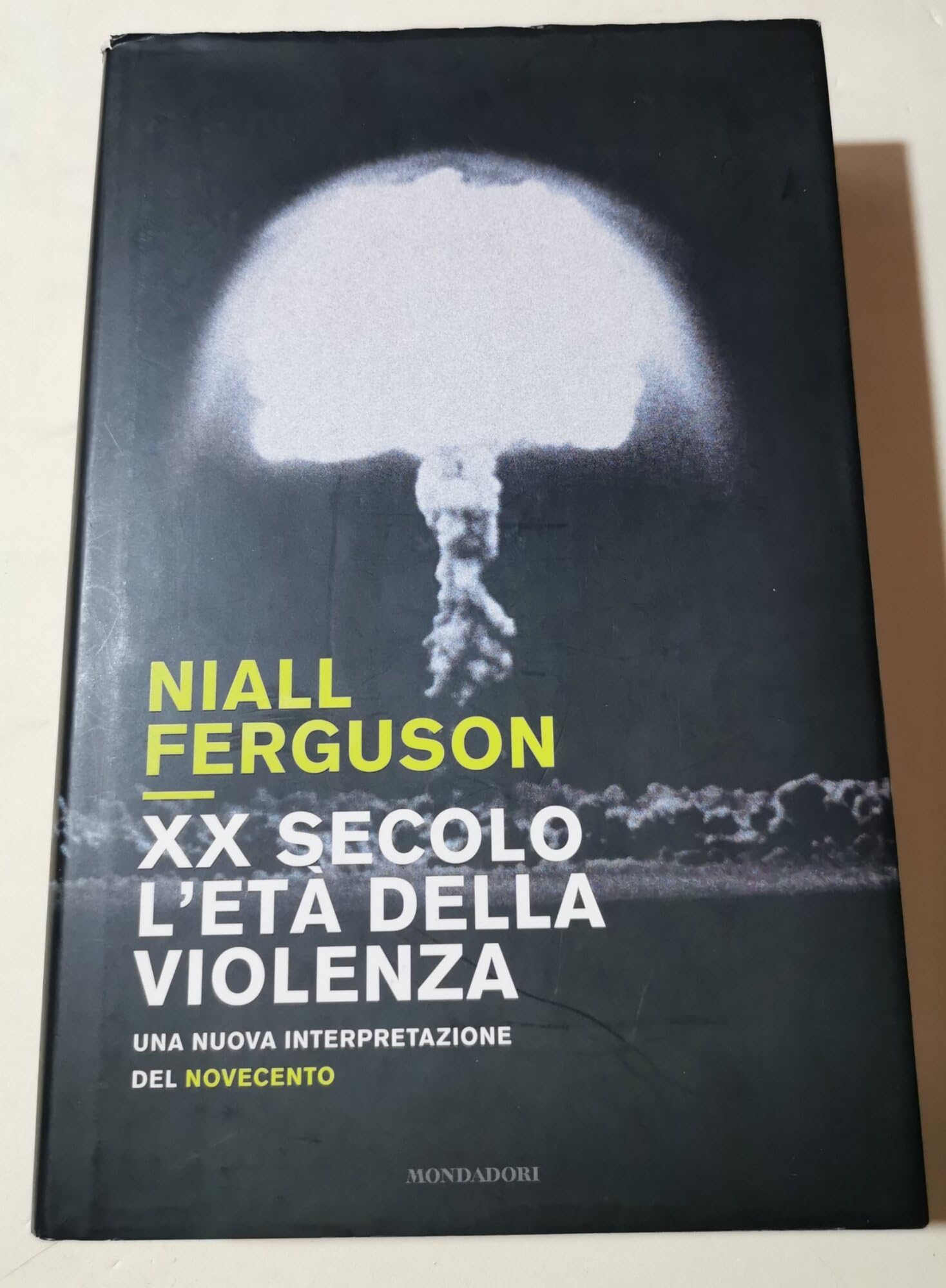 XX secolo, l'età della violenza. Una nuova interpretazione del Novecento book