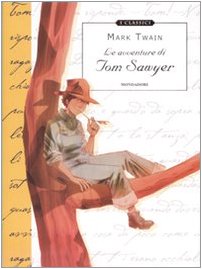 Le avventure di Tom Sawyer (Classici illustrati) Classics