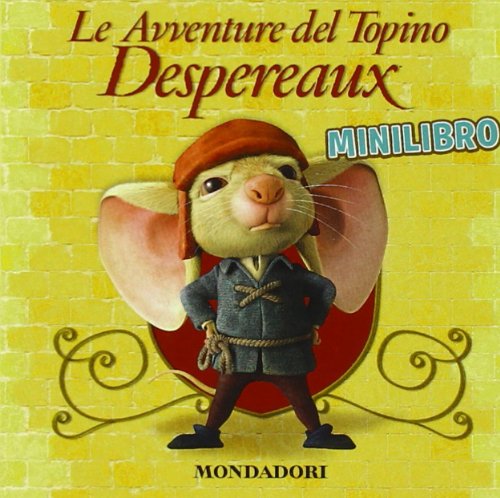 Le avventure del topino Despereaux. Minilibro Children's books