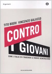 Contro i giovani. Come l'Italia sta tradendo le nuove generazioni book
