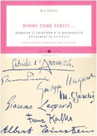 Dimmi come scrivi... Scoprire il carattere e la personalità attraverso la scrittura book