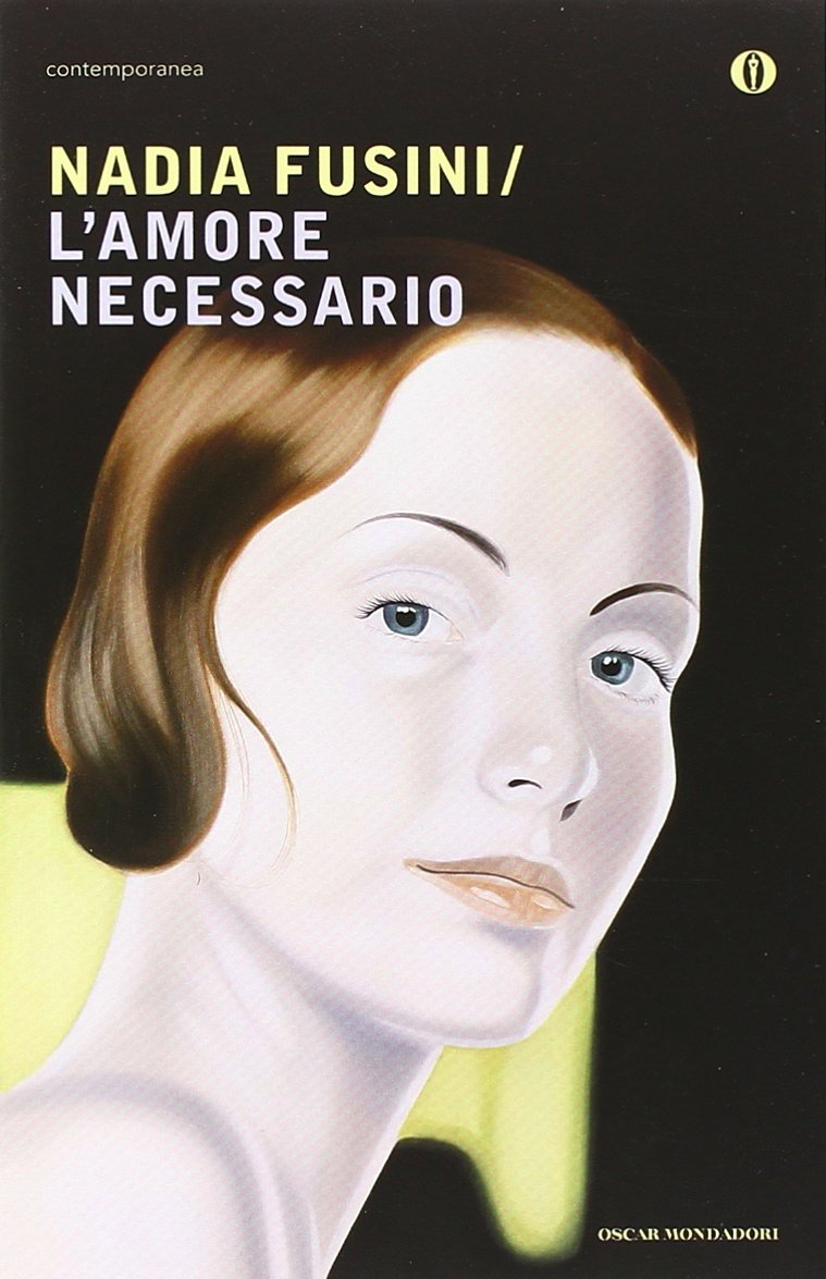 L' amore necessario (Oscar contemporanea) Contemporary literature