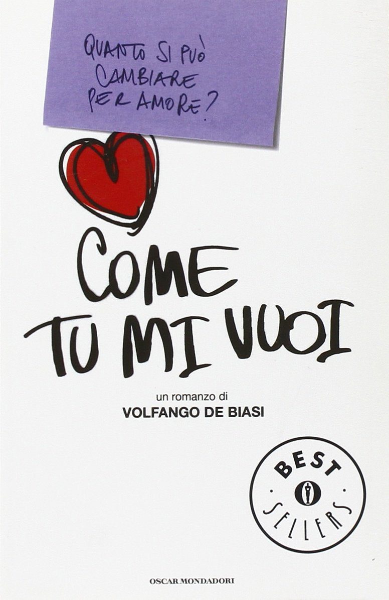 Come tu mi vuoi (Oscar bestsellers, Band 1886) Contemporary literature