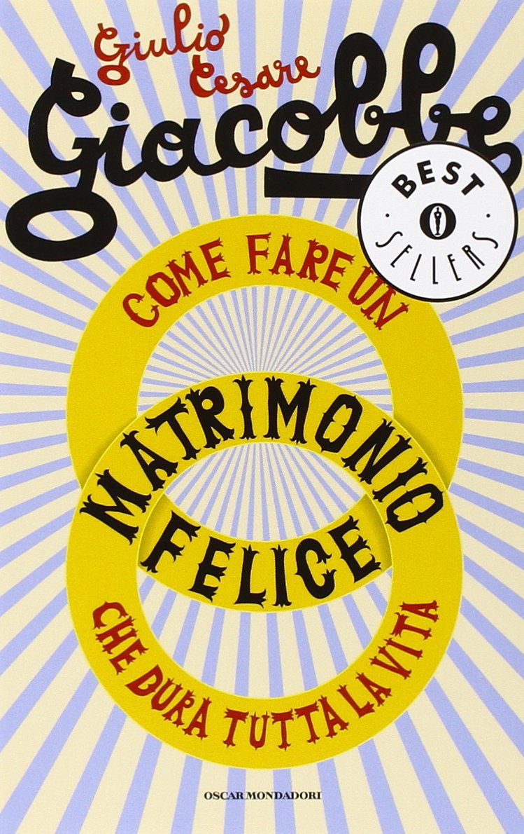 Come fare un matrimonio felice che dura tutta la vita book