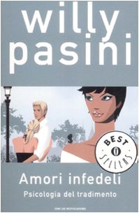 Amori infedeli. Psicologia del tradimento book