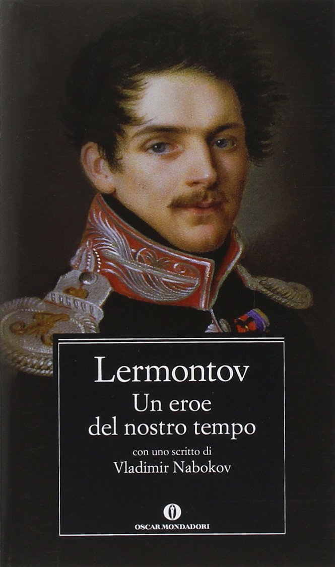 Un eroe del nostro tempo (Oscar classici, Band 635) Classics