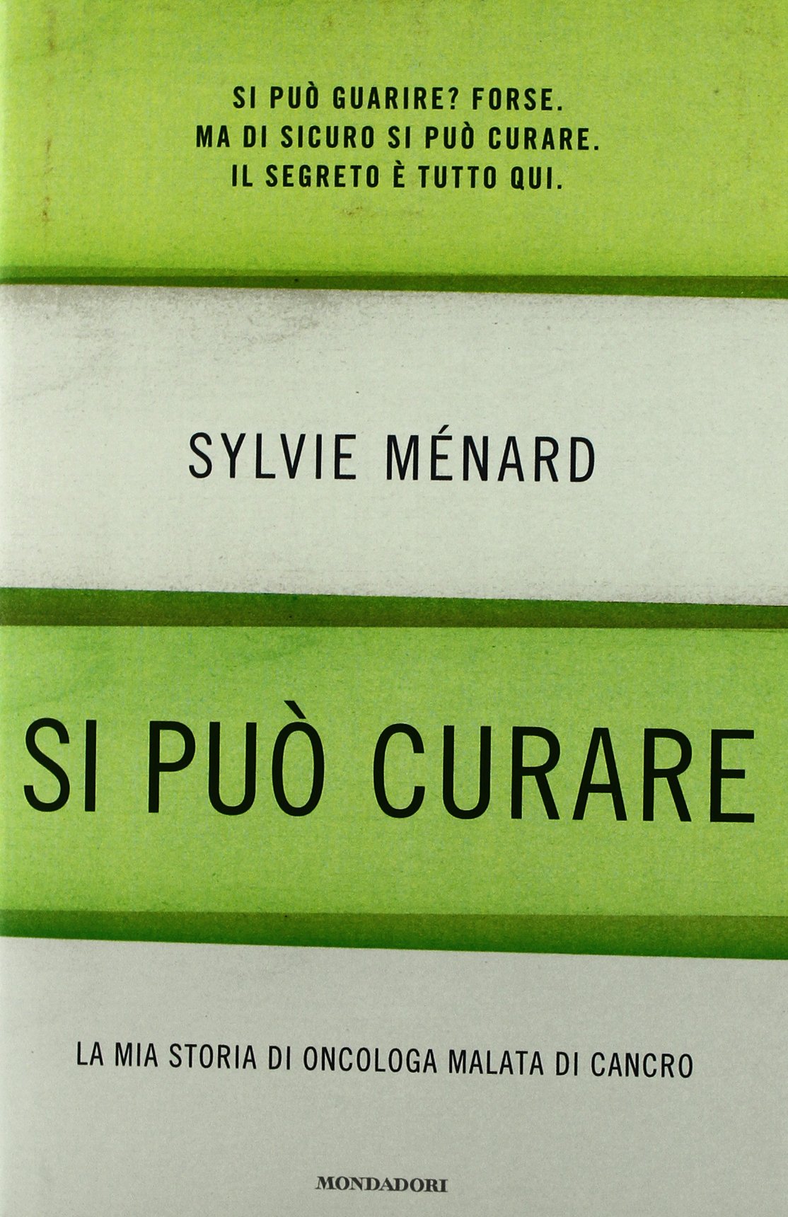 Si può curare. La mia storia di oncologa malata di cancro (Ingrandimenti) Medicine