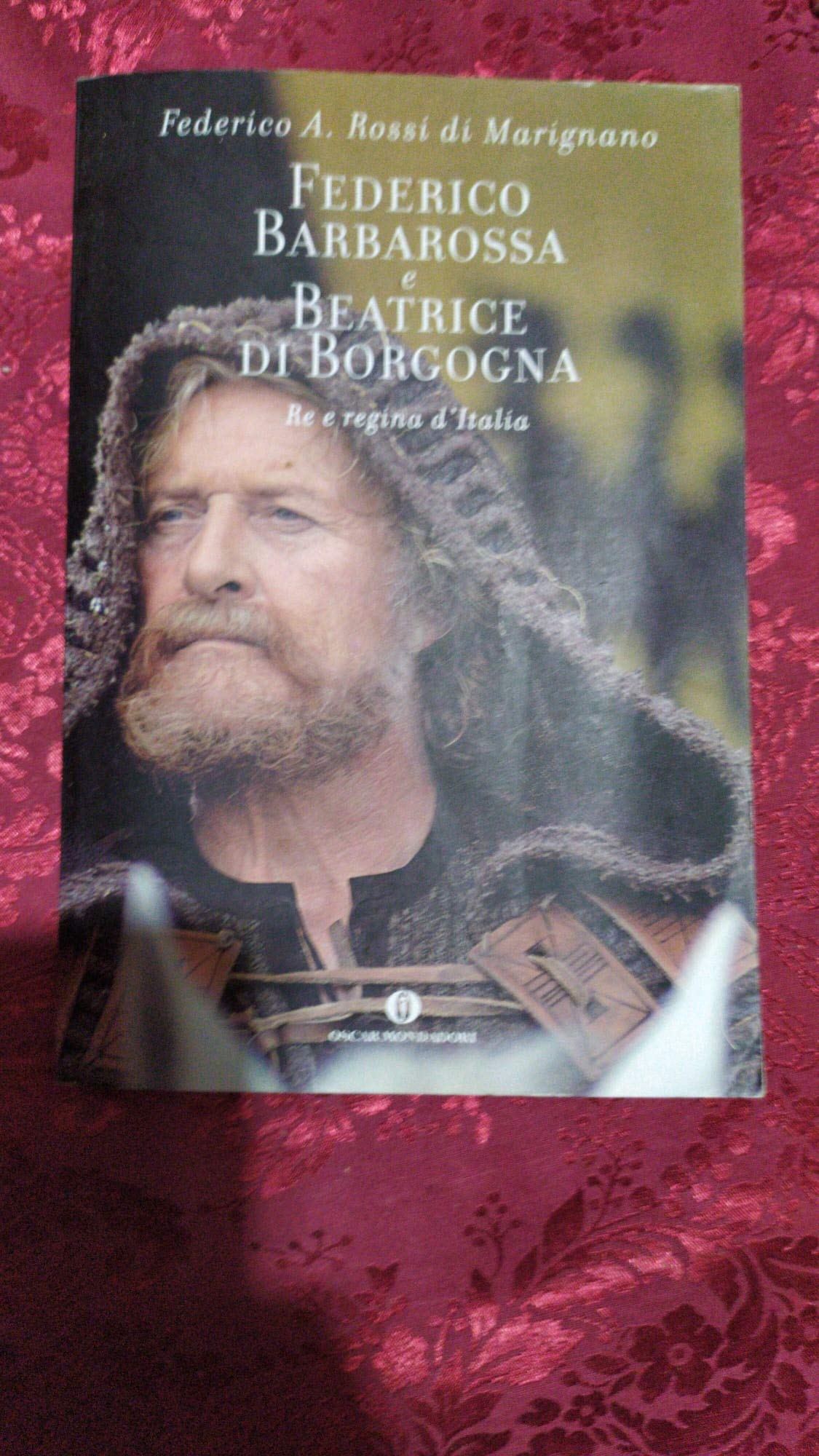 Federico Barbarossa e Beatrice di Borgogna. Re e regina d'Italia Memories