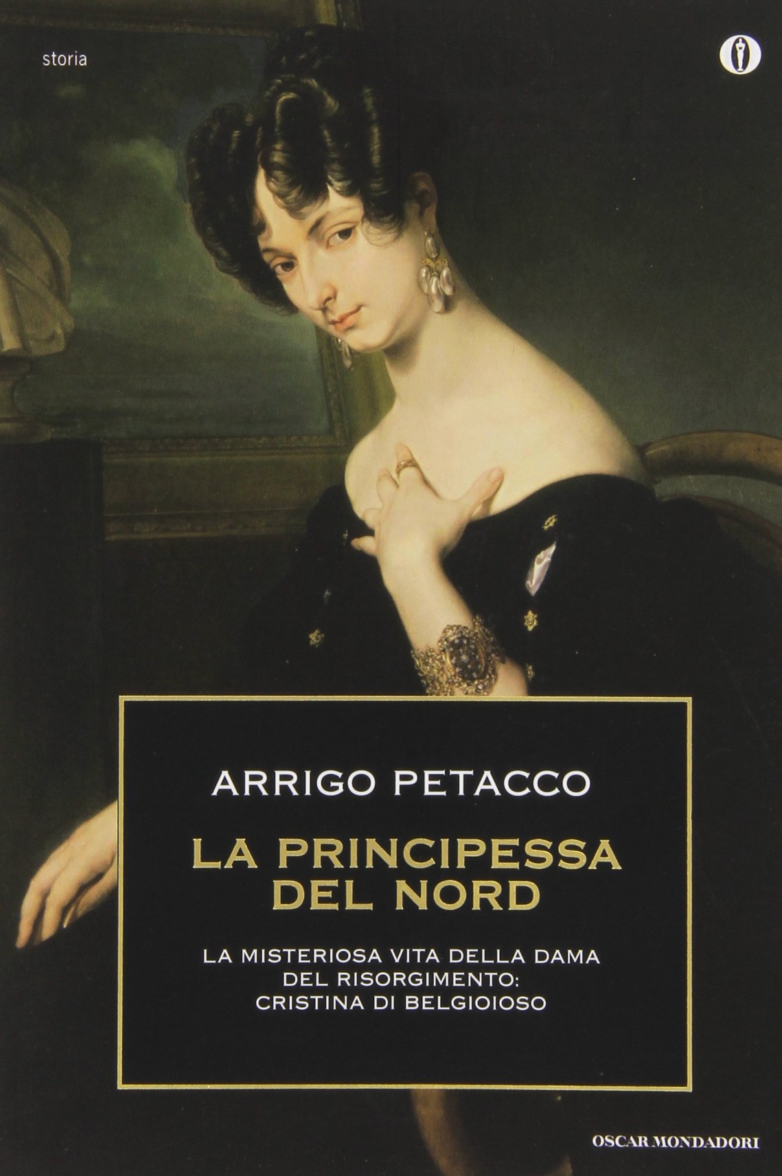 La principessa del nord. La misteriosa vita della dama del Risorgimento: Cristina di Belgioioso book