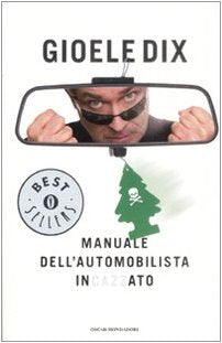 Manuale dell'automobilista incazzato book
