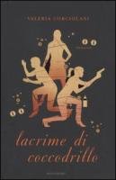 Lacrime di coccodrillo Contemporary literature