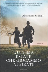 L'ultima estate che giocammo ai pirati (Omnibus) Contemporary literature
