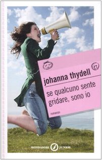 Se qualcuno sente gridare, sono io (Gaia junior, Band 158) Fiction