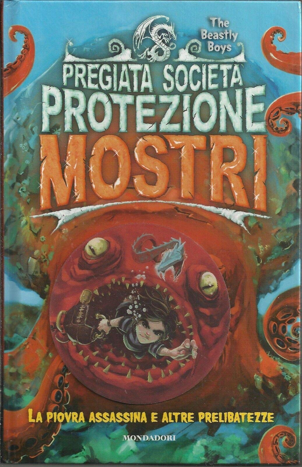 La piovra assassina e altre prelibatezze. Pregiata società protezione mostri Novels & Short Stories