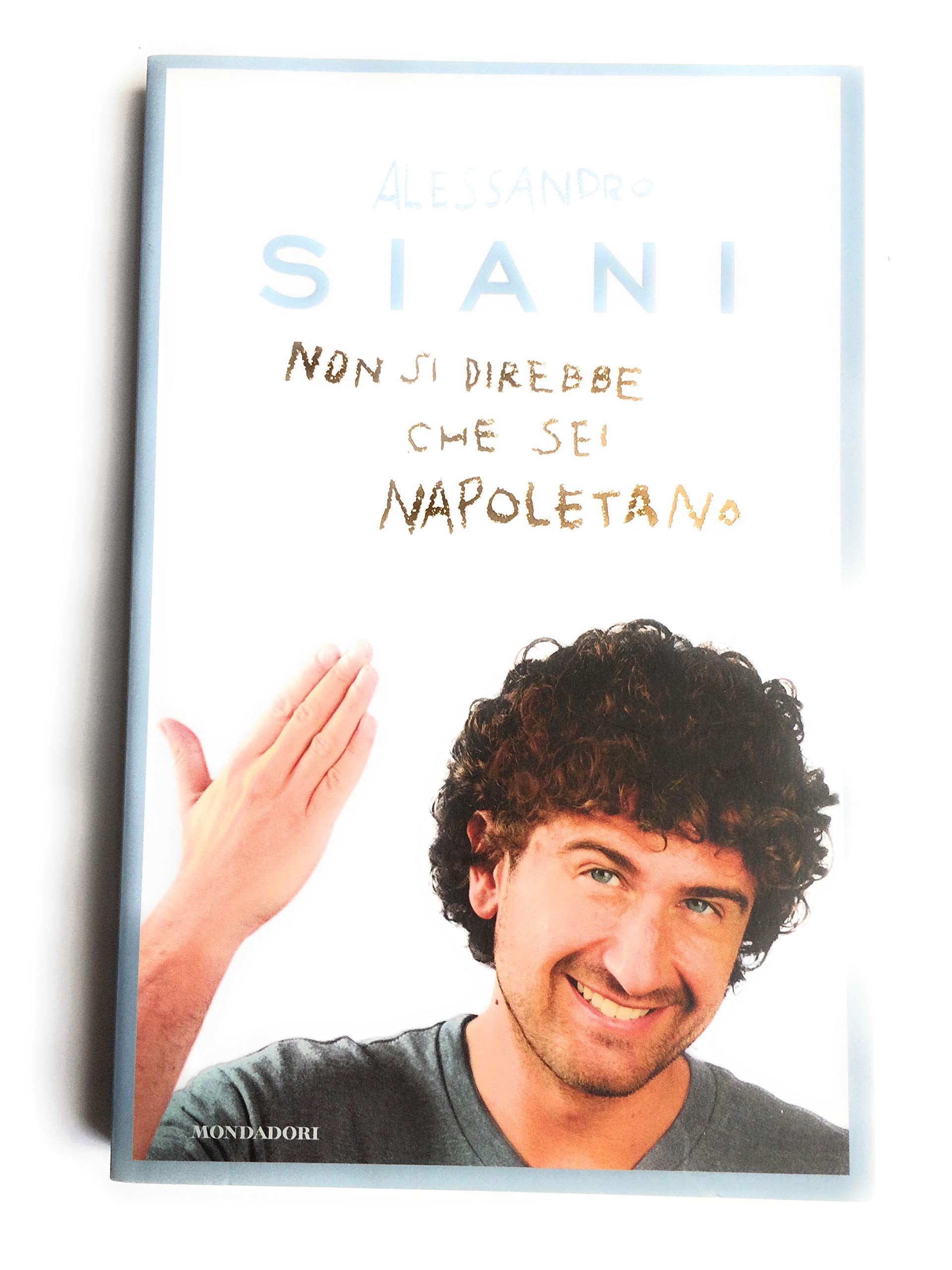 Non si direbbe che sei napoletano (Biblioteca umoristica Mondadori) Leisure, Home & Garden