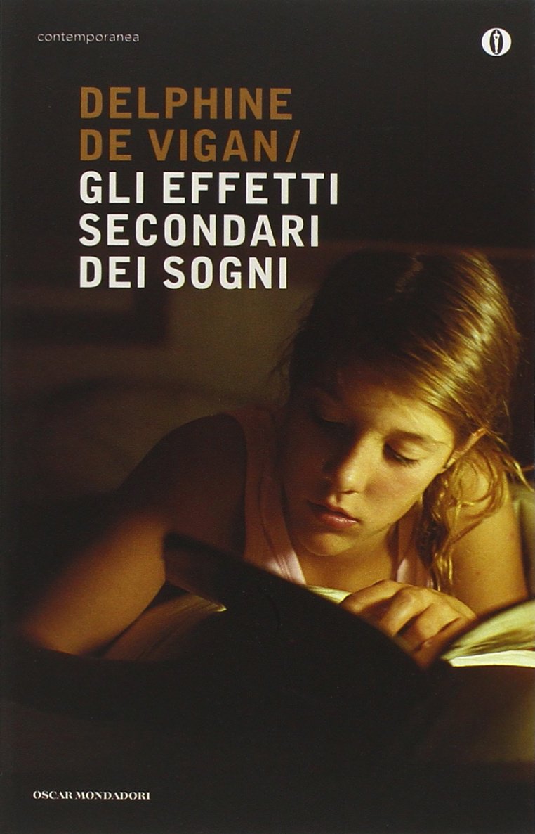 Gli effetti secondari dei sogni (Oscar contemporanea) Contemporary literature