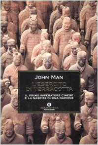 L'esercito di terracotta. Il primo imperatore cinese e la nascita di una nazione book