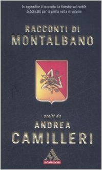 Racconti di Montalbano (I miti, Band 374) Essays & Short Stories