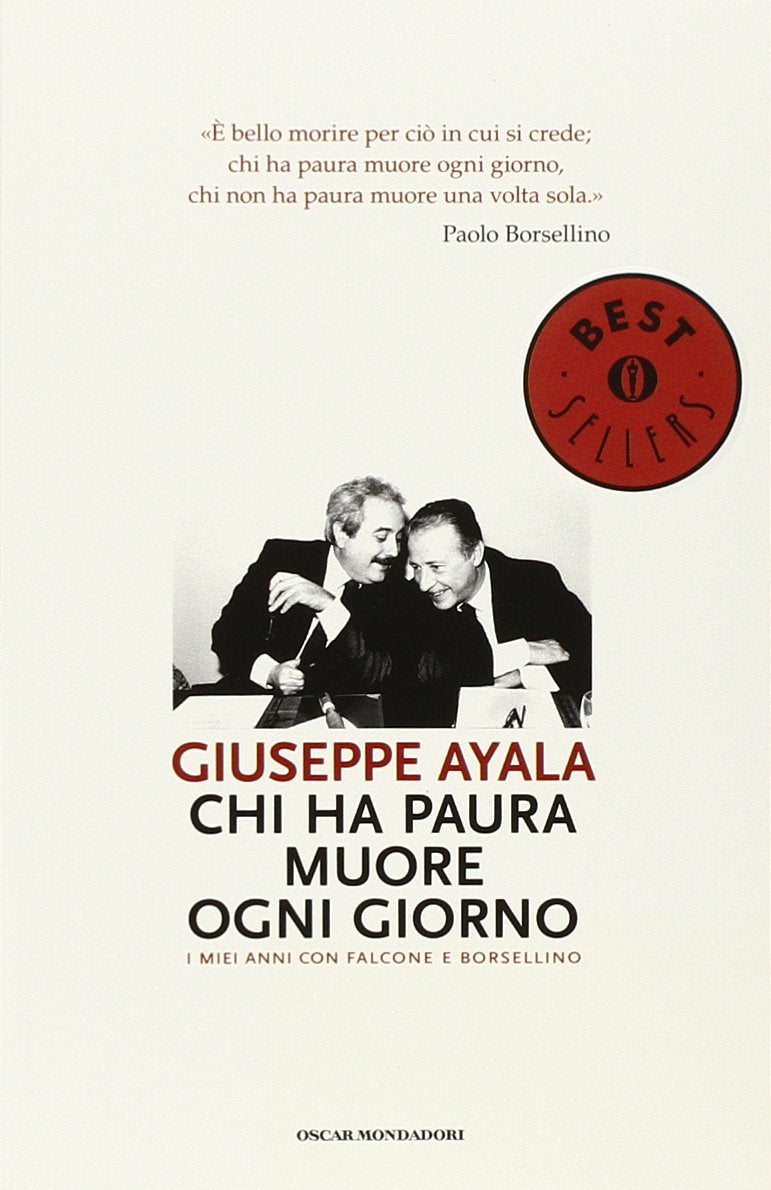 Chi ha paura muore ogni giorno. I miei anni con Falcone e Borsellino Social Sciences