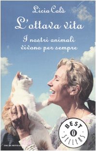L'ottava vita. I nostri animali vivono per sempre Art & Literature