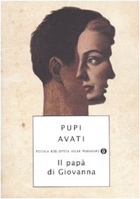 Il papà di Giovanna (Piccola biblioteca oscar, Band 638) Contemporary literature