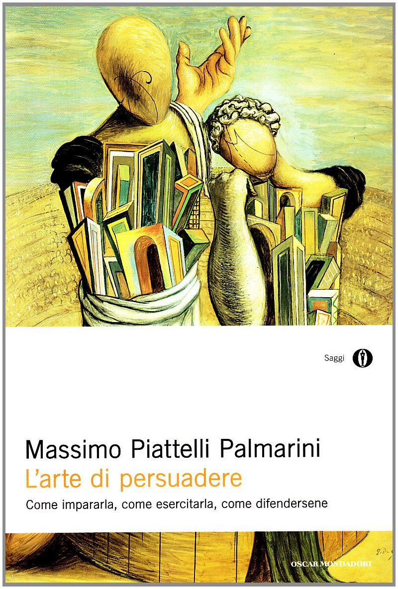 L'arte di persuadere (Oscar saggi, Band 488) Books