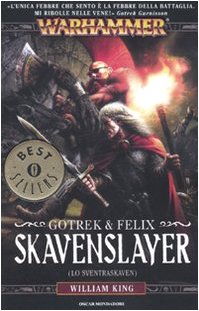 Skavenslayer (Lo Sventraskaven). Gotrek & Felix. Warhammer book