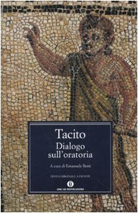 Dialogo sull'oratoria. Testo latino a fronte (Oscar classici greci e latini, Band 163) Historical Fiction