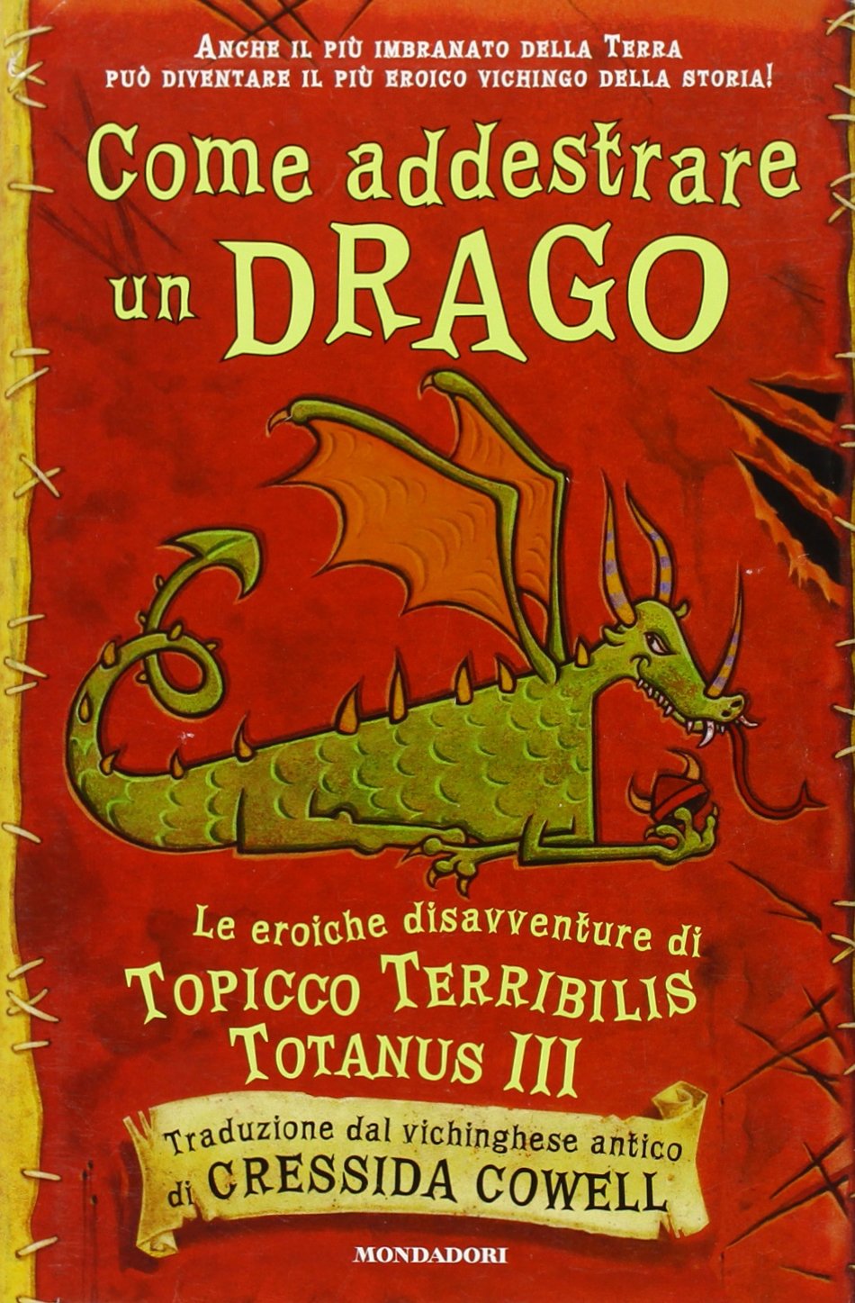Come addestrare un drago. Le eroiche disavventure di Topicco Terribilis Totanus III Non-fiction