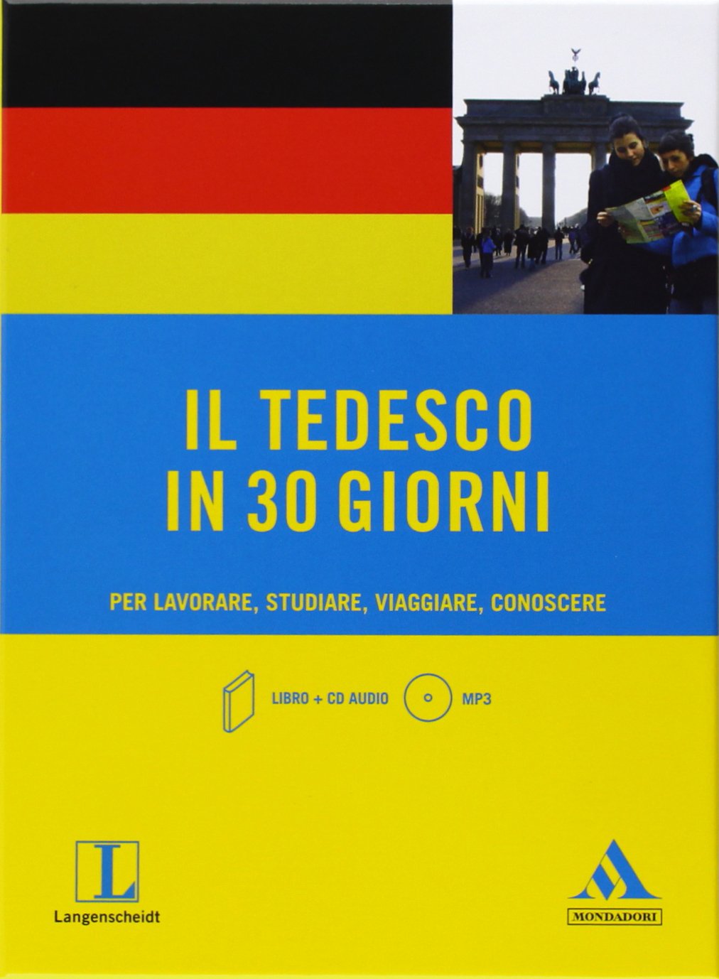 Il tedesco in 30 giorni. Per lavorare, studiare, viaggiare, conoscere. Con CD Audio formato MP3 General education