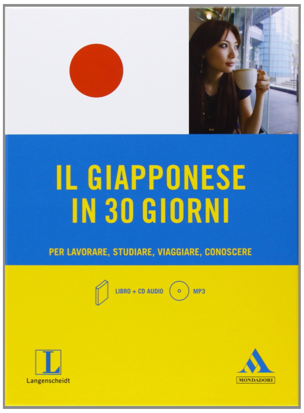 Il giapponese in 30 giorni. Per lavorare, studiare, viaggiare, conoscere. Con CD Audio formato MP3 book